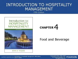 INTRODUCTION TO HOSPITALITY MANAGEMENT Fifth Edition CHAPTER 4