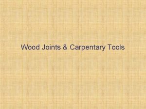 Wood Joints Carpentary Tools CARPENTRY TOOLS Try Square