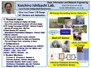 Dept Information and Network Engineering Koichiro Ishibashi Lab