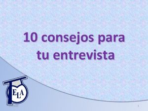 10 consejos para tu entrevista 242022 1 INTRODUCCION