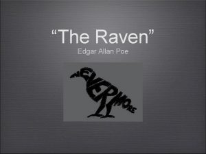 The Raven Edgar Allan Poe The Raven Introduction