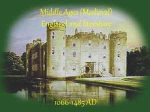Middle Ages Medieval England literature 1066 1485 AD