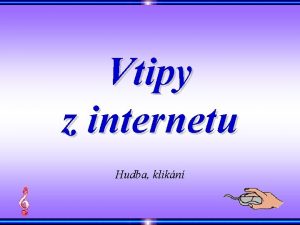 Vtipy z internetu Hudba klikn Odvody na vojnu