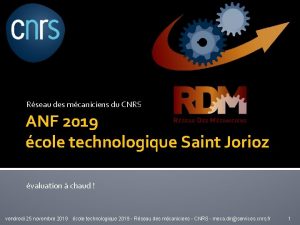 Rseau des mcaniciens du CNRS ANF 2019 cole