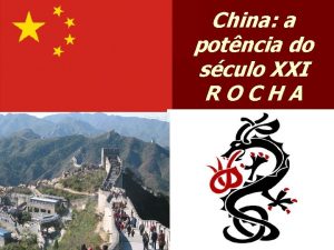 China a potncia do sculo XXI ROCHA China