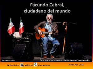 Facundo Cabral ciudadano del mundo Foto http www