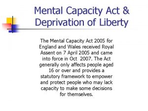 Mental Capacity Act Deprivation of Liberty The Mental