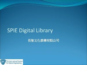 SPIE Digital Library biomedicine defense security computing astronomy