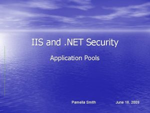 IIS and NET Security Application Pools Pamella Smith