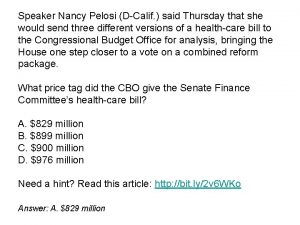 Speaker Nancy Pelosi DCalif said Thursday that she