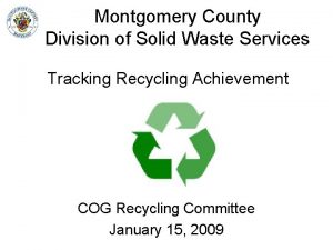 Montgomery County Division of Solid Waste Services Tracking