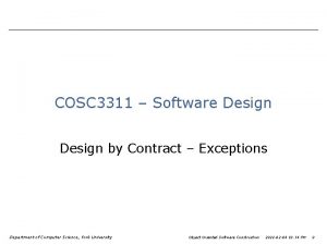 COSC 3311 Software Design by Contract Exceptions Department