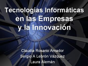 Tecnologas Informticas en las Empresas y la Innovacin