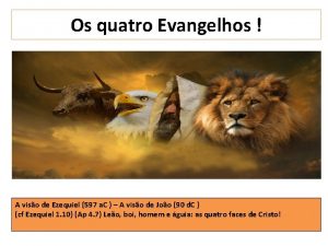 Os quatro Evangelhos A viso de Ezequiel 597