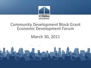 Community Development Block Grant Economic Development Forum March