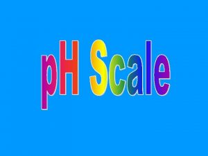 p H scale Logarithmic scale expressing the H