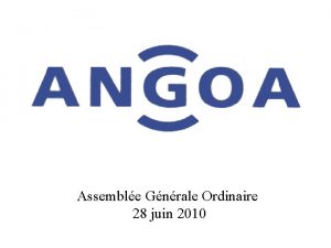 Assemble Gnrale Ordinaire 28 juin 2010 Rapport de