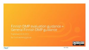 Finnish DMP evaluation guidance General Finnish DMP guidance
