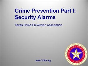 Crime Prevention Part I Security Alarms Texas Crime