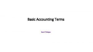 Basic Accounting Terms Samir K Mahajan Business Entity