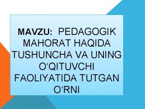 MAVZU PDGGIK MHRT HAQIDA TUSHUNCHA V UNING QITUVCHI