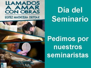 Da del Seminario Pedimos por nuestros seminaristas Madre