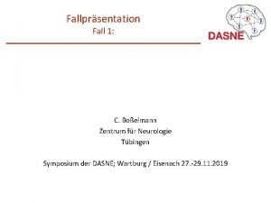 Fallprsentation Fall 1 C Boelmann Zentrum fr Neurologie