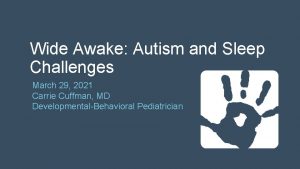 Wide Awake Autism and Sleep Challenges March 29