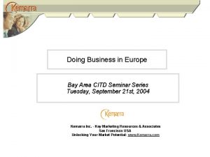 Doing Business in Europe Bay Area CITD Seminar