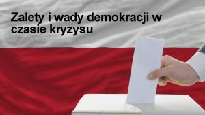 Zalety i wady demokracji w czasie kryzysu 1