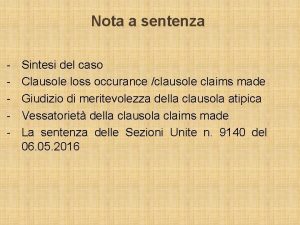 Nota a sentenza Sintesi del caso Clausole loss