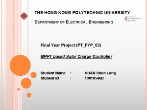 THE HONG KONG POLYTECHNIC UNIVERSITY DEPARTMENT OF ELECTRICAL