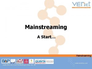 Mainstreaming A Start Mainstreaming www veneteu com Judith