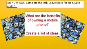 DO NOW TASK Complete the task Leave space