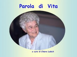 Parola di Vita a cura di Chiara Lubich