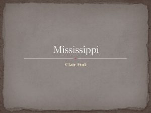 Mississippi Clair Fink Key Yazoo City Indianola Hillhouse
