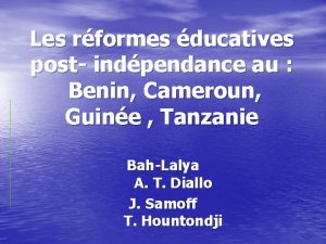 Les rformes ducatives post indpendance au Benin Cameroun