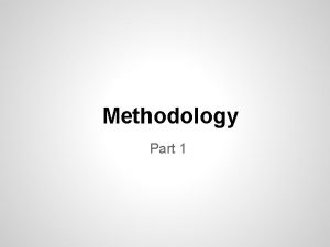 Methodology Part 1 Hindsight Bias I knew it