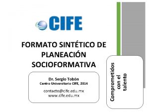 Dr Sergio Tobn Centro Universitario CIFE 2014 contactocife