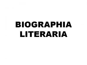 BIOGRAPHIA LITERARIA COLERIDGES LIFE WORKS Coleridges popularity is