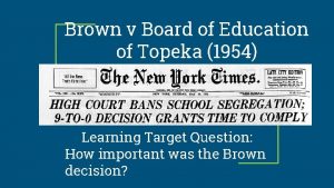 Brown v Board of Education of Topeka 1954