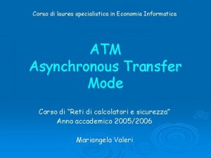 Corso di laurea specialistica in Economia Informatica ATM