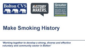 Make Smoking History Make Smoking History Why What