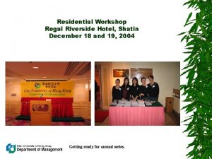 Residential Workshop Regal Riverside Hotel Shatin December 18