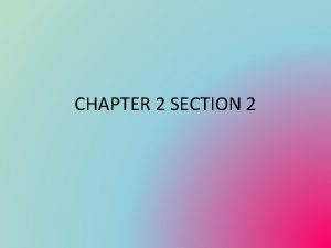 CHAPTER 2 SECTION 2 Seven Major Economic and