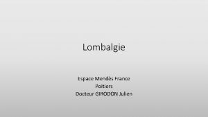 Lombalgie Espace Mends France Poitiers Docteur GIRODON Julien