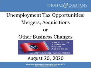 Unemployment Tax Opportunities Mergers Acquisitions or Other Business