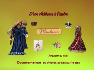 Dun chteau lautre Avancer au clic Documentations et