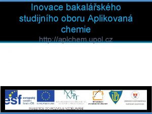 Inovace bakalskho studijnho oboru Aplikovan chemie http aplchem