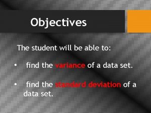Objectives The student will be able to find